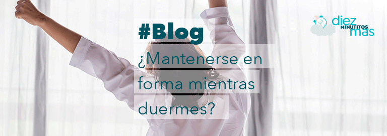 mantenerse-ne-forma-mientras-duermes
